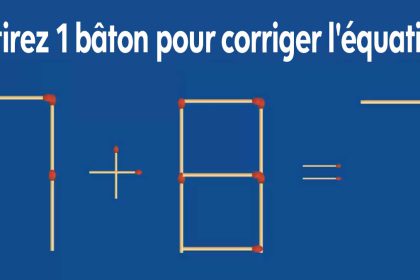 Casse-tête mathématique : résoudre cette équation d'allumette en un seul mouvement