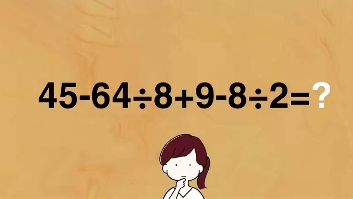 Test de QI mathématique, résolvez ce casse-tête pour génie 45-64÷8+9-8÷2= ?