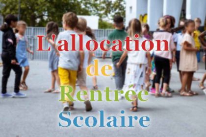 Allocation de rentrée scolaire (ARS) 2024 : les nouveaux montants dévoilés selon votre situation