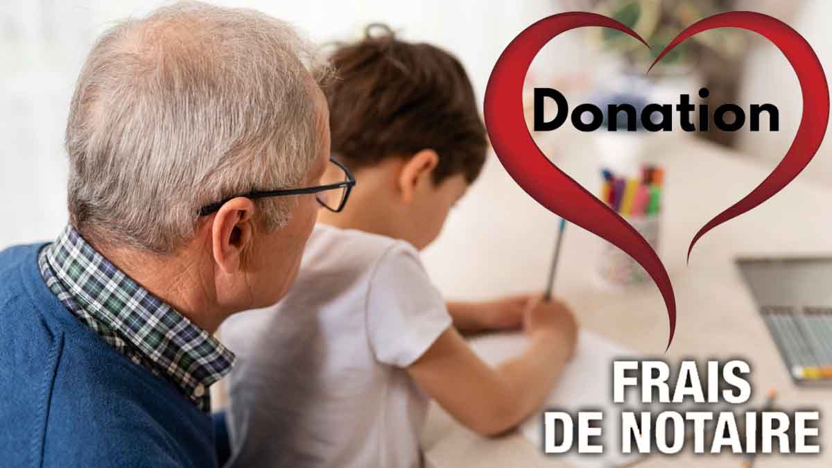 Tout savoir sur les frais de notaire en cas de donation : quel est le montant ? Comment sont-ils calculés ? 