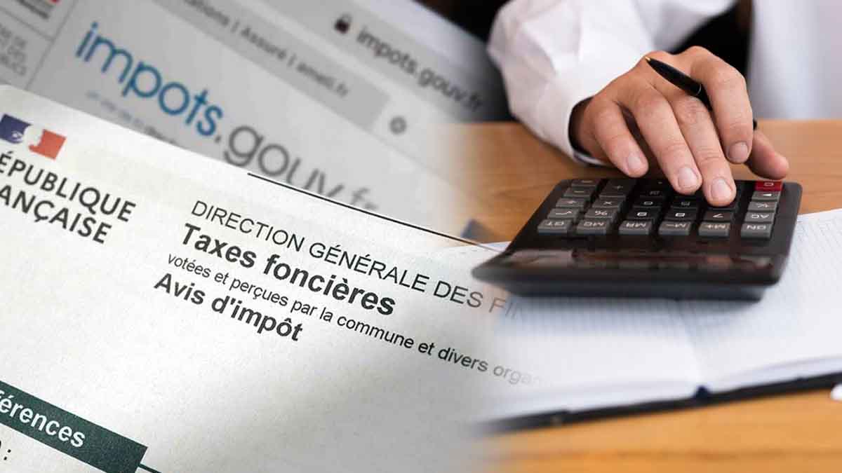 Taxe foncière : voici quand ﻿votre avis d’imposition sera disponible et quel va être son montant