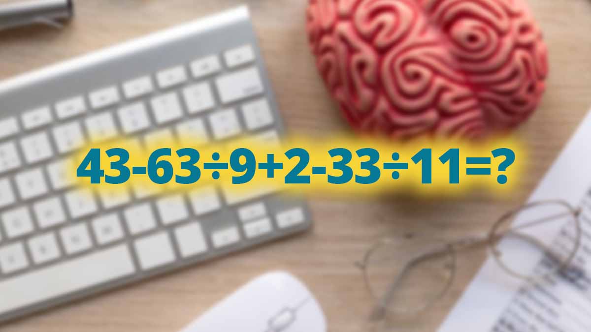 Test mathématique : pouvez-vous résoudre cette expression 43-63÷9+2-33÷11= ? en seulement 15 secondes ?