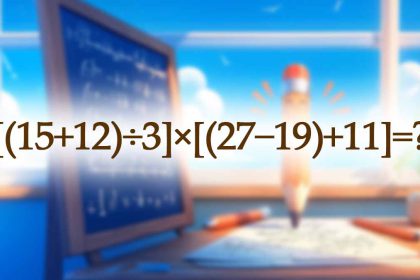 [(15+12)÷3]×[(27−19)+11]: serez-vous capables de résoudre cette expression mathématique en 9 secondes seulement ?