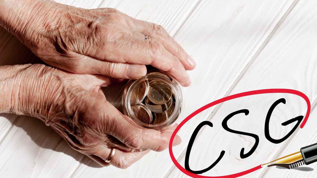 CSG et retraite : ce qui change pour vos pensions en 2025